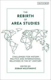 book The Rebirth of Area Studies: Challenges for History, Politics and International Relations in the 21st Century