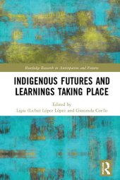 book Indigenous Futures and Learnings Taking Place