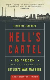 book Hell's Cartel: IG Farben and the Making of Hitler's War Machine