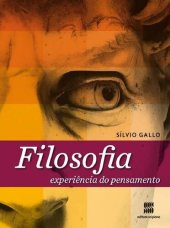 book Filosofia. Experiência do Pensamento. Ensino Médio - Volume Único