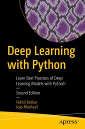 book Deep Learning with Python: Learn Best Practices of Deep Learning Models with PyTorch