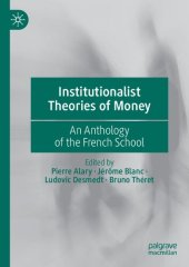 book Institutionalist Theories of Money: An Anthology of the French School