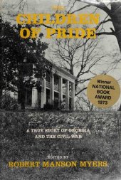 book The Children of Pride: A True Story of Georgia and the Civil War