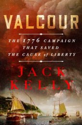 book Valcour: The 1776 Campaign That Saved the Cause of Liberty