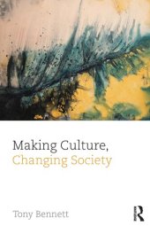 book Making Culture, Changing Society