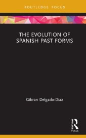 book The Evolution of Spanish Past Forms