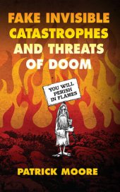 book Fake Invisible Catastrophes and Threats of Doom