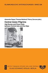 book Central Asian Pilgrims: Hajj Routes and Pious Visits between Central Asia and the Hijaz