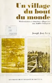 book Un village du bout du monde: Modernisation et structures villageoises aux Antilles françaises