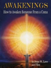 book Awakenings: How to Awaken Someone from a Coma