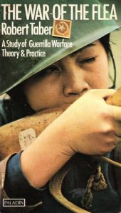 book The War of the Flea: A Study of Guerrilla Warfare Theory & Practice