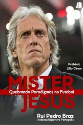 book Mister Jesus: quebrando paradigmas no futebol