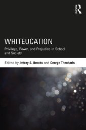 book Whiteucation: Privilege, Power, and Prejudice in School and Society