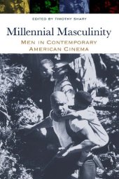 book Millennial Masculinity : Men in Contemporary American Cinema