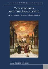 book Catastrophes and the Apocalyptic in the Middle Ages and Renaissance