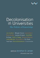 book Decolonisation in Universities: The Politics of Knowledge