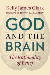 book God and the Brain : The Rationality of Belief