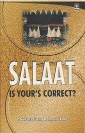 book Salaat is Your's Correct ?