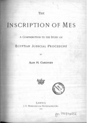 book The Inscription of Mes. A Contribution to the Study of Egyptian Judicial Procedure