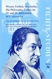 book Wissen, Freiheit, Geschichte. Die Philosophie Fichtes im 19. und 20. Jahrhundert. Bd. II: Sektionen 2-6