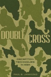 book Double Cross: Deception Techniques in War