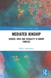 book Mediated Kinship: Gender, Race and Sexuality in Donor Families