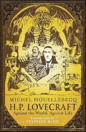 book H.P. Lovecraft: Against the World, Against Life