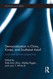 book Democratization in China, Korea, and Southeast Asia? Local and national perspectives