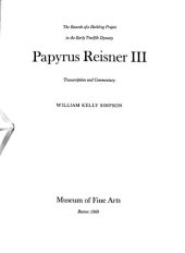 book Papyrus Reisner III: The Records of a Building Project in the Early Twelfth Dynasty