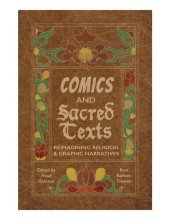 book Comics and Sacred Texts: Reimagining Religion and Graphic Narratives