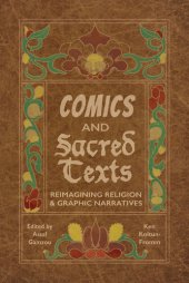 book Comics and Sacred Texts: Reimagining Religion and Graphic Narratives