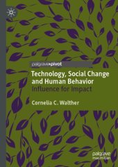 book Technology, Social Change And Human Behavior: Influence For Impact