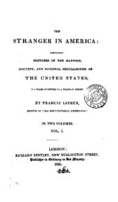 book The Stranger in America: Comprising Sketches of the Manners, Society, and National Peculiarities of the United States