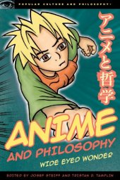 book Anime and Philosophy: Wide Eyed Wonder