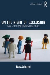 book On the Right of Exclusion: Law, Ethics and Immigration Policy