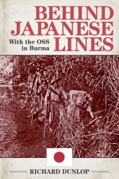 book Behind Japanese Lines: With the OSS in Burma