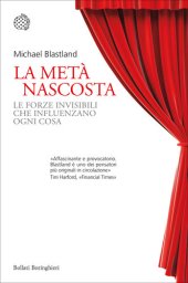 book La metà nascosta. Le forze invisibili che influenzano ogni cosa