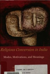 book Religious conversion in India : modes, motivations, and meanings