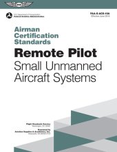 book Remote Pilot Airman Certification Standards: FAA-S-ACS-10A, Small Unmanned Aircraft Systems (ASA ACS Series)