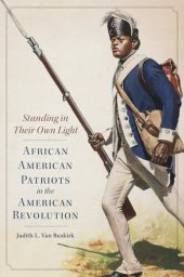 book Standing in Their Own Light: African American Patriots in the American Revolution