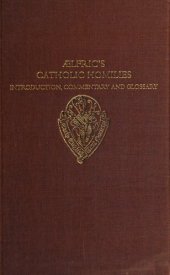 book Ælfric's Catholic Homilies: Introduction, Commentary and Glossary