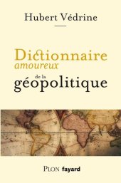 book Dictionnaire amoureux de la géopolitique