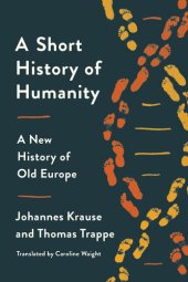 book A Short History of Humanity: A New History of Old Europe