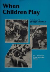 book When children play : proceedings of the International Conference on Play and Play Environments