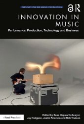 book Innovation in Music: Performance, Production, Technology and Business