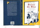 book Raízes do riso: a representação humorística na história brasileira da Belle Époque aos primeiros tempos do radio