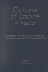 book Cultures of Empire: Colonizers in Britain and the Empire in the Nineteenth and Twentieth Centuries: a Reader