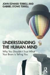 book Understanding the Human Mind: Why you shouldn’t trust what your brain is telling you