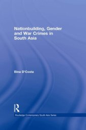 book Nationbuilding, Gender and War Crimes in South Asia