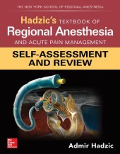 book Hadzic's Textbook of Regional Anesthesia and Acute Pain Management: Self-Assessment and Review